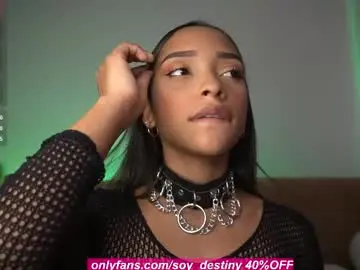 Chaturbate Free Live Porn of soy_destiny1
